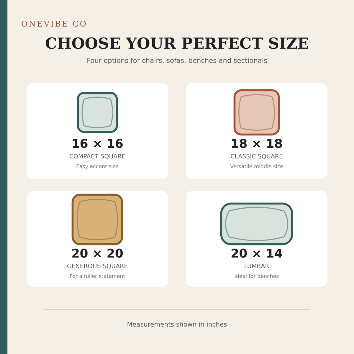 Outdoor pillow size guide: 16 by 16, 18 by 18, 20 by 20 and 20 by 14 lumbar